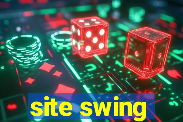 site swing